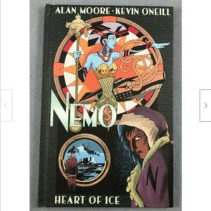 NEMO: HEART OF ICE by Alan Moore and Kevin O'Neill Hardback First Print 2013